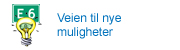 Veien til nye muligheter